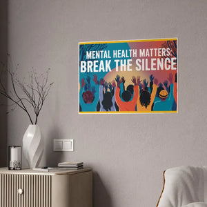 Mental Health Gloss Posters Break the Silence - Dipaliz