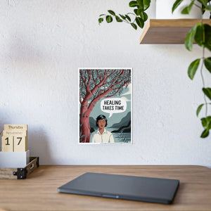 Healing Takes Time Poster – Gsm High-gloss Paper - Dipaliz - Posters