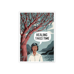 Healing Takes Time Poster – Gsm High-gloss Paper - Dipaliz - Posters