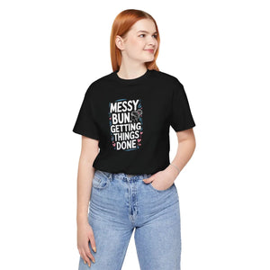 Messy Bun Unisex T-shirt - Effortless Style Cotton Tee - Dipaliz - T-shirts
