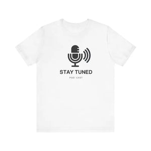 Stay Tuned Unisex Jersey Short Sleeve Tee - Microphone Design - Dipaliz - White / s - T-shirt