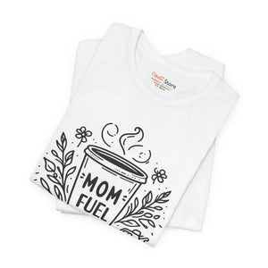 Mom Fuel Unisex Jersey Short Sleeve Tee - Bold Comfort - Dipaliz - T-shirts