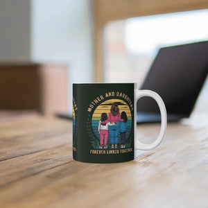 Mothers and Daughters Mug 11oz - Mugs
