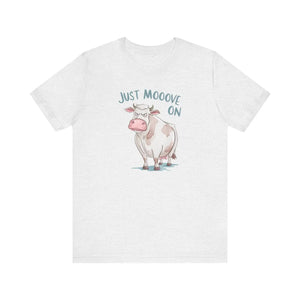 Soft Cotton Cow Tee - just Move on Short Sleeve - Dipaliz - T-shirts