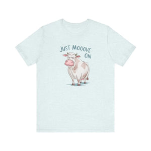 Soft Cotton Cow Tee - just Move on Short Sleeve - Dipaliz - T-shirts