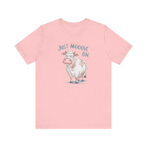 Soft Cotton Cow Tee - just Move on Short Sleeve - Dipaliz - T-shirts