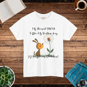 Unisex Heavy Cotton Tee - Blow your Troubles Away - Dipaliz - White / s - T-shirts