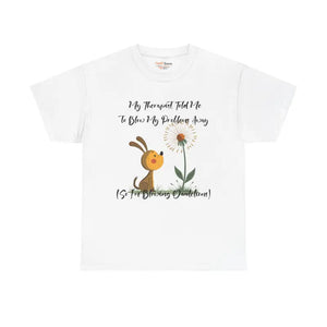 Unisex Heavy Cotton Tee - Blow your Troubles Away - Dipaliz - T-shirts