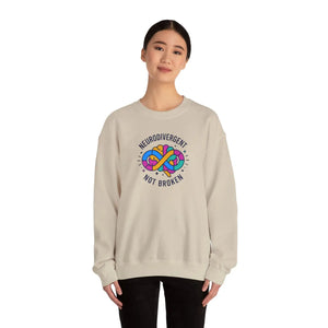 Neurodivergent not Broken Sweatshirt | Autistic Pride Identity-first