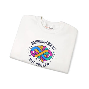 Neurodivergent not Broken Sweatshirt | Autistic Pride Identity-first