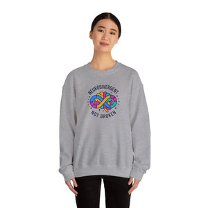 Neurodivergent not Broken Sweatshirt | Autistic Pride Identity-first