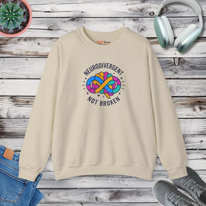 Neurodivergent not Broken Sweatshirt | Autistic Pride Identity-first - Sand / s