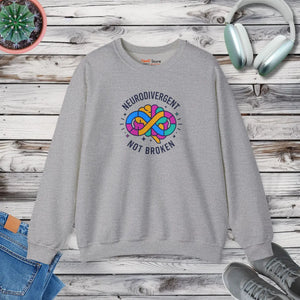 Neurodivergent not Broken Sweatshirt | Autistic Pride Identity-first - Sport Grey / s