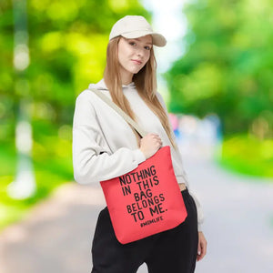 Nothing in this Bag Belongs to me Mom Life Tote - Dipaliz - Bags