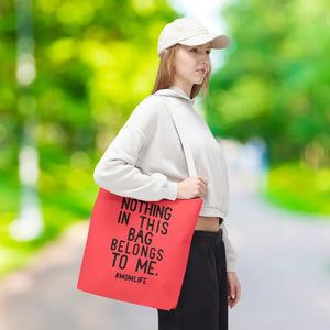 Nothing in this Bag Belongs to me Mom Life Tote - Dipaliz - 16’’ × / White - Bags