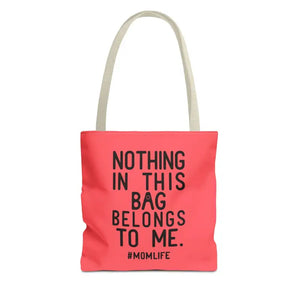 Nothing in this Bag Belongs to me Mom Life Tote - Dipaliz - 13’’ × / Beige - Bags