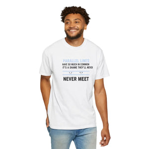 Parallel Lines Graphic T-shirt, ?Never Meet’ Humorous Math Tee - T-shirts - m