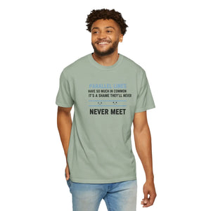 Parallel Lines Graphic T-shirt, ?Never Meet’ Humorous Math Tee - T-shirts - m