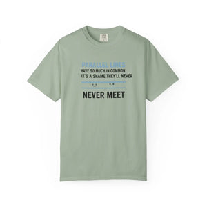 Parallel Lines Graphic T-shirt, ?Never Meet’ Humorous Math Tee - T-shirts - m
