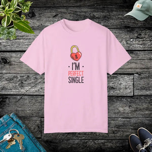 I am Perfect Single Unisex Garment Dyed Tee - Dipaliz - Blossom / s - T-shirts