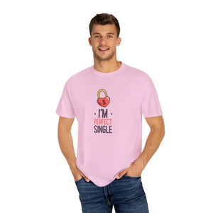 I am Perfect Single Unisex Garment Dyed Tee - Dipaliz - T-shirts