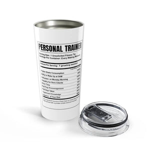 Personal Trainer Nutrition Facts Tumbler 20oz | Funny Fitness Gift | Gym Coach Travel Cup - Tumblers
