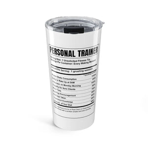 Personal Trainer Nutrition Facts Tumbler 20oz | Funny Fitness Gift | Gym Coach Travel Cup - Tumblers