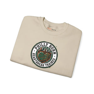 Philly Born Heartbreak Trained Sweatshirt | City Basketball Rivalry Humor