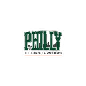 Glossy Philly Till it Hurts Sticker - Rivalry Humor - Dipaliz - Decorative Stickers