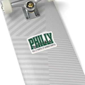 Glossy Philly Till it Hurts Sticker - Rivalry Humor - Dipaliz - Decorative Stickers