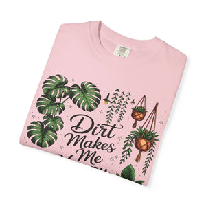 Plant Lover T-shirt, ?Dirt Makes me Happy’ Gardeners Tee - T-shirts - l