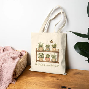 Plant Shelf Canvas Tote, ?Be Patient with Yourself” Succulent Garden Bag - Bags