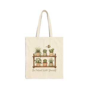 Plant Shelf Canvas Tote, ?Be Patient with Yourself” Succulent Garden Bag - Bags