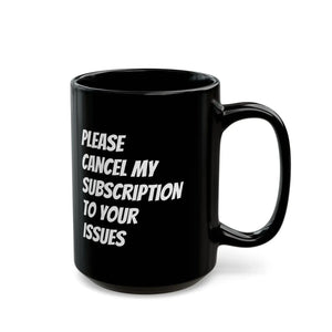 Sassy Black Ceramic Mug Subscription 11oz - Dipaliz - Mugs