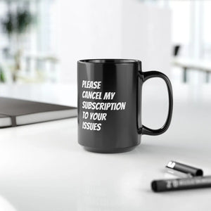 Sassy Black Ceramic Mug Subscription 11oz - Dipaliz - Mugs