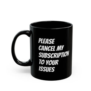Sassy Black Ceramic Mug Subscription 11oz - Dipaliz - Mugs