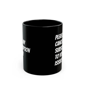 Sassy Black Ceramic Mug Subscription 11oz - Dipaliz - Mugs