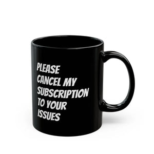 Sassy Black Ceramic Mug Subscription 11oz - Dipaliz - Mugs