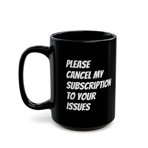 Sassy Black Ceramic Mug Subscription 11oz - Dipaliz - Mugs