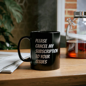 Sassy Black Ceramic Mug Subscription 11oz - Dipaliz - Mugs