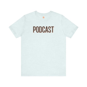Soft Cotton Jersey Short Sleeve Tee - Podcast - Dipaliz - T-shirts