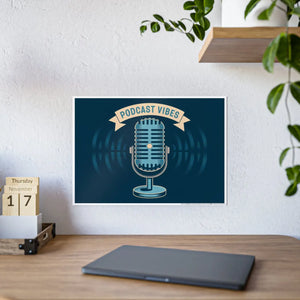 Podcast Vibes Gloss Posters – High Paper - Dipaliz
