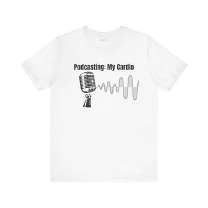 Podcasting Cardio Vibes Unisex Jersey Short Sleeve Tee - Dipaliz - T-shirts