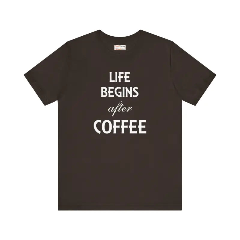 Life Begins After Coffee Tee: Style for True Lovers - T-shirt