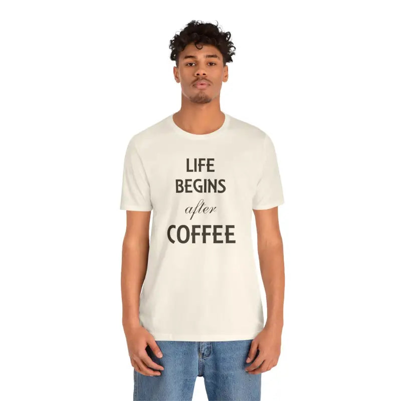 Life Begins After Coffee Tee: Style for True Lovers - T-shirt