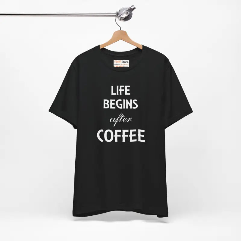 Life Begins After Coffee Tee: Style for True Lovers - T-shirt