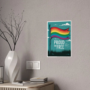 High-gloss Gay Pride Posters – Proud and Free - Dipaliz - Prints & Visual Artwork
