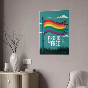 High-gloss Gay Pride Posters – Proud and Free - Dipaliz - Prints & Visual Artwork