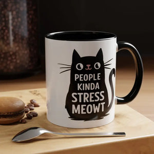Cat Mug People Kinda Stress Meowt Funny Coffee Cup - Dipaliz - 11oz / Black - Mugs
