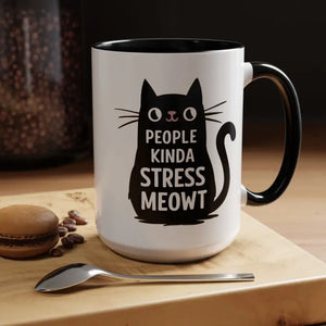 Cat Mug People Kinda Stress Meowt Funny Coffee Cup - Dipaliz - 15oz / Black - Mugs